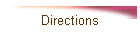 Directions