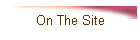 On The Site